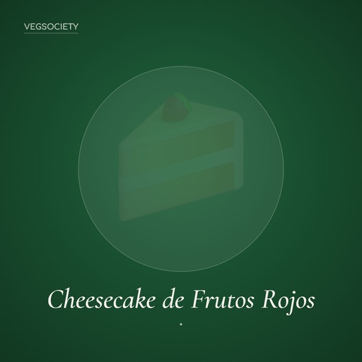 Cheesecake de Frutos Rojos